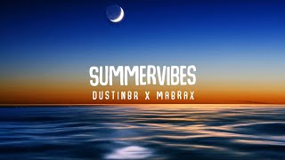 DustinBR x MaBraX - Summervibes (Lyricvideo)