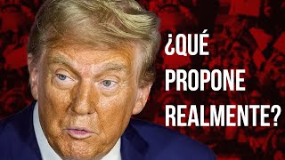 ¿Que Pasa Si Donald Trump Gana? Su Plan REVELADO