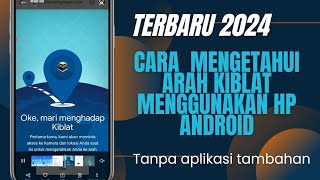 cara mengetahui arah kiblat menggunakan hp android