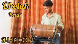 Dholak Beats || Sharoon Naar 🙏