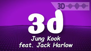 3D - Jung Kook, feat. Jack Harlow ( Lyrics with 3D Visualizer )