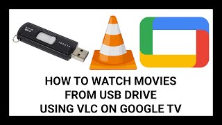 How to Watch Movies from a USB Drive on Google TV with VLC - Easy Tutorial