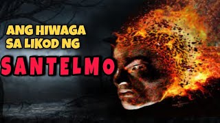 SANTELMO? ANG HIWAGA SA LIKOD NG SANTELMO/LIHIM AT KAALAMAN