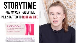 STORYTIME How My Contraceptive Pill Started To Ruin My Life