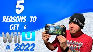 5 Reasons To STILL Get a Wii U in 2022!