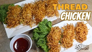 Thread Chicken | Easy Recipe Of Crispy Thread Chicken | Easy Ramadan Recipe | Ramadan Diaries