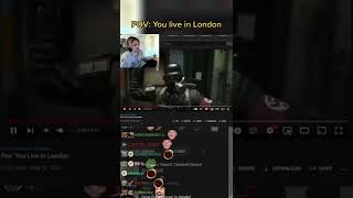 POV: You live in London #xqc #xqcow #xqclips #xqcl #xqcclips #xqcdaily #xqcfunny #xqchf #lsf #pov