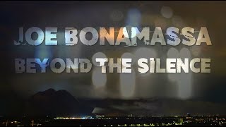 Joe Bonamassa - "Beyond The Silence" - Official Music Video