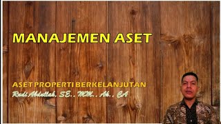 Manajemen Aset : Aset Properti Berkelanjutan