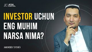 Investor uchun eng muhim narsa nima?