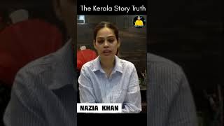 Reality of The Kerala Story |  Nazia Elahi Khan #shorts