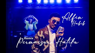 Alfin Habib - Permaisuri Hatiku (Remix Version)