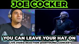 Joe Cocker - You Can Leave Your Hat On (LIVE in Dortmund) - First Time Reaction !