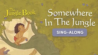 Somewhere In The Jungle - A Jungle Book Musical Sing Along