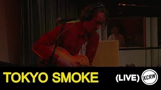 Cage The Elephant on KCRW – Tokyo Smoke