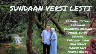 SUNDAAN VERSI LESTI 9 LAGU SUNDAAN DENGAN LESTI KAMANA CINTANA , LAMUNAN