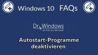 Autostart-Programme deaktivieren in Windows 10 - Windows 10 FAQs