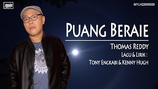 Thomas Reddy_Puang Beraie (Official MV)