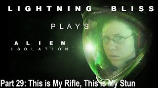 Blissy Plays AI Part:29 - This is My Rifle, This is My Stun