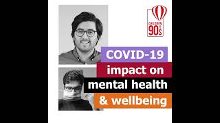 COVID-19 impact on mental health and wellbeing - Children of the 90s' Discoveries