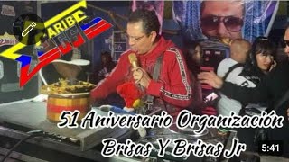 Termina Mal El Baile, 51 Aniversario Organización Brisas Y Brisas Jr.