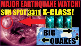 MAJOR Earthquake Watch! - California HIT - X-CLASS Solar Flares Expected!