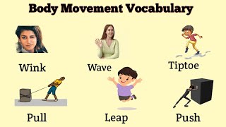 Body Movement Vocabulary | English Vocabulary for beginners | Verbs of Body Movement