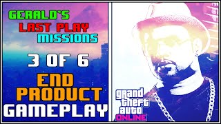 Gerald's Last Play Missions - End Product- 3 of 6 ~GTA 5 GAMEPLAY~