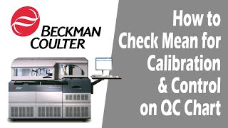 How to Check Mean for Calibration & Control on QC Chart | Beckman Coulter DxC 800 | tutorial