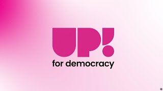 Up! for democracy