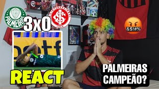 REACT PALMEIRAS 3 X 0 INTERNACIONAL MELHORES MOMENTOS BRASILEIRÃO 2023 REAÇÕES RIVAIS