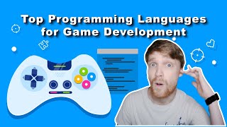 Top 7 Programming Languages for Game Development