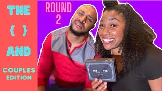 The AND Game  - Skin Deep Couples Edition Round 2 - Raye 'n' Jay