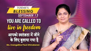 You are called to live in freedom | Sis Evangeline Paul Dhinakaran | Today's Blessing