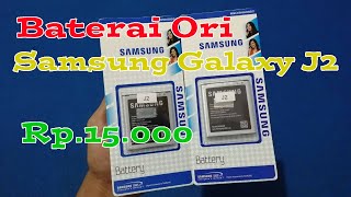 Unboxing Baterai Original Samsung Galaxy J2 (J200) 2015