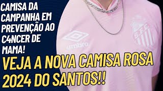 SANTOS LANÇA CAMISA TODA ROSA, INCLUSIVE O SIMBOLO ROSA EM CAMPANHA NA PREVENÇÃO DO C4NCER DE MAMA!