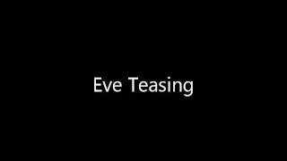 Eve teasing bengali song