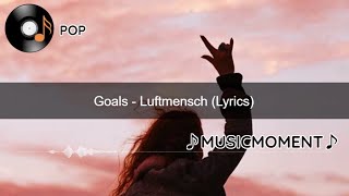 Goals - Luftmensch (Lyrics)