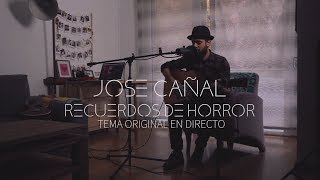 Jose Cañal - Recuerdos de horror (Canción original) en directo