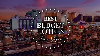 Best Budget Hotels In Las Vegas | Hotels In Las Vegas