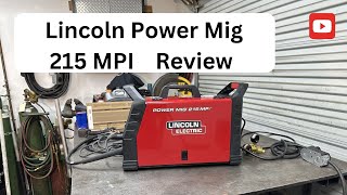 Lincoln Power Mig  215MPI Setup and Review