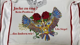 Jacke zu eng ? Kein Problem ! das ändern wir ! Lilo Siegel