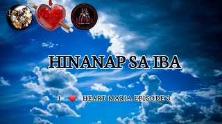 I Heart Maria EPISODE 3- HINANAP SA IBA(June 25, 2022)