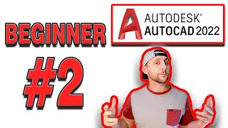 AutoCAD 2021 Absolute BEGINNER #2