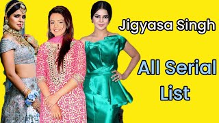 Jigyasa Singh All Tv Serial List | Indain Television Actress | Shakti Astitva Ke Ehsaas Ki