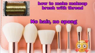 DIY makeup brush at home|how to make makeup brush|easily in low budget|Part-1