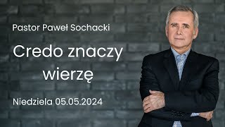 Credo znaczy wierzę - Paweł Sochacki