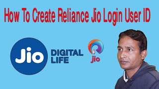 How To Create Reliance Jio Login User ID