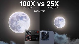 ZTE Nubia Z60 Ultra vs iPhone 15 Pro Max Zoom Test | 100X vs 25X