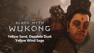 Black Myth: WuKong // Yellow Sand, Desolate Dusk || Yellow Wind Sage // CHAPTER 2 END